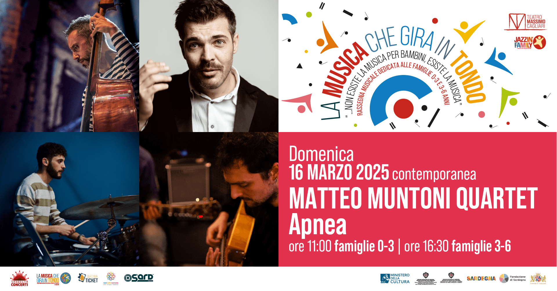 LA MUSICA CHE GIRA IN TONDO 3 - 6 anni - MatteoMuntoni Quintet – 16.03.2025
